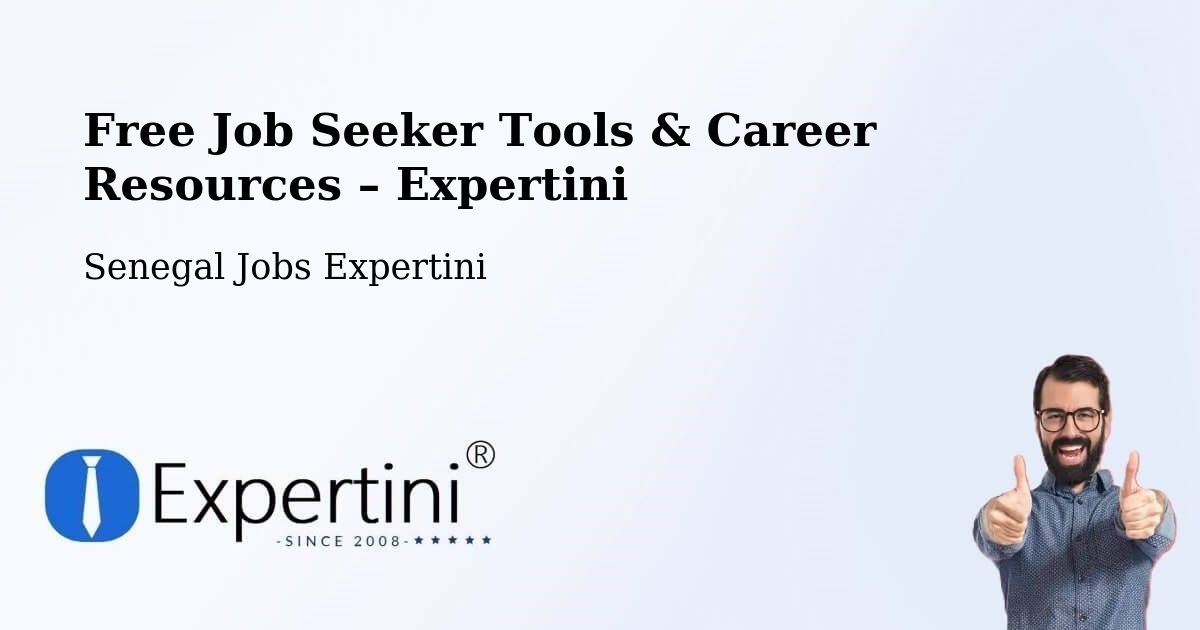Free Job Seeker Tools & Career Resources – Touba - Touba, Senegal Jobs Expertini